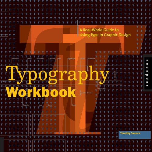 Typography Workbook: Guide To Using Type In Graphic Design