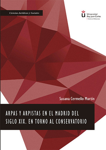 Arpas Y Arpistas En El Madrid Del Siglo Xix (libro Original)