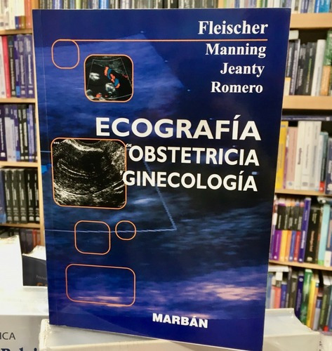 Ecografa En Obstetricia Y Ginecologa  Fleischer,jk