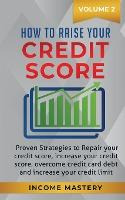 Libro How To Raise Your Credit Score : Proven Strategies ...