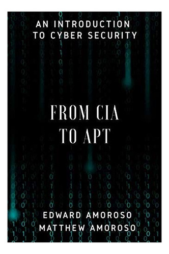 Libro: From Cia To Apt: An Introduction To Cyber Security