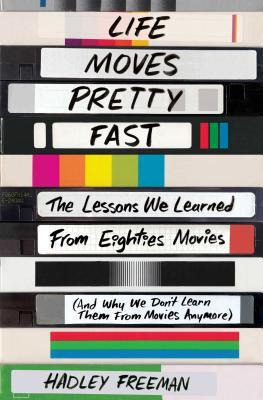 Libro Life Moves Pretty Fast : The Lessons We Learned Fro...