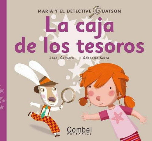 La Caja De Los Tesoros . Maria Y El Detective Guatson, De Cervera Jordi. Editorial Combel, Tapa Dura En Español, 1900