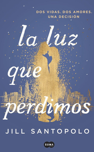 Luz Que Perdimos,la - Santopolo, Jill