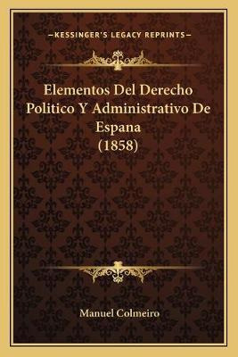 Libro Elementos Del Derecho Politico Y Administrativo De ...