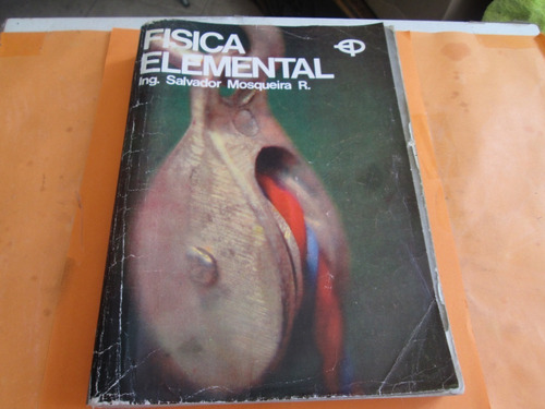 Física Elemental, Ing. Salvador Mosqueira R. 1980 (Usado)
