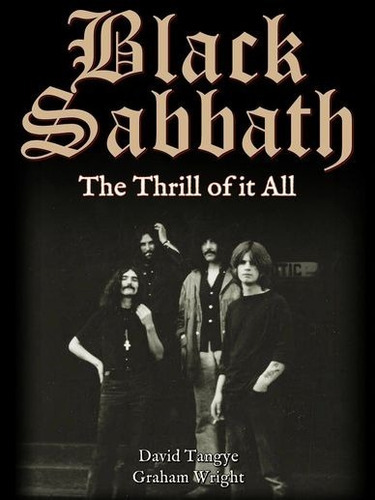 Black Sabbath - The Thrill Of It All, De David Tangye / Graham Wright. Editora Denfire Em Português