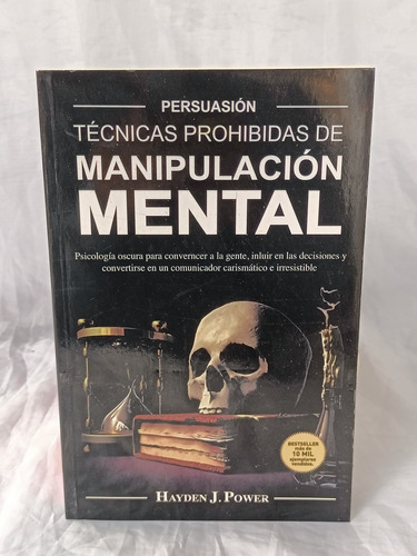 Técnicas Prohibidas De Manipulación Mental (nuevo Y Sellado)