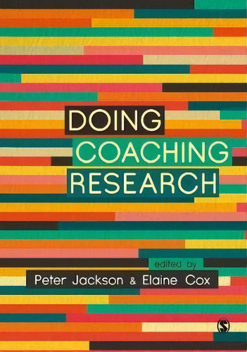 Doing Coaching Research, De Peter Jackson. Editorial Sage Publications Ltd, Tapa Blanda En Inglés