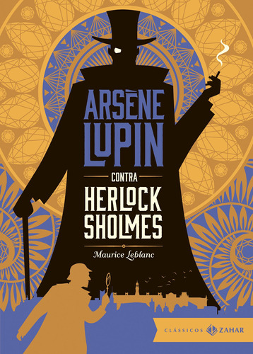 Arsene Lupin contra Herlock Sholmes: edição bolso de luxo, de Leblanc, Maurice. Série Aventuras de Arsène Lupin Editora Schwarcz SA, capa dura em português, 2017