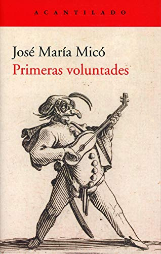 Libro Primeras Voluntades De Micó Juan José María Acantilado