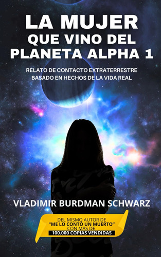 Libro: La Mujer Que Vino Del Planeta Alfa 1 (spanish Edition