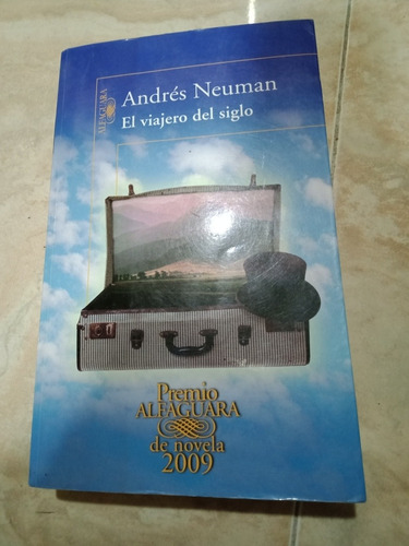 El Viajero Del Siglo Andrés Neuman Libro