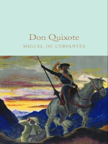Dom Quixote - Miguel De Cervantes, De Cervantes, Miguel De. Editora Macmillan Collector's Library, Capa Mole Em Inglês