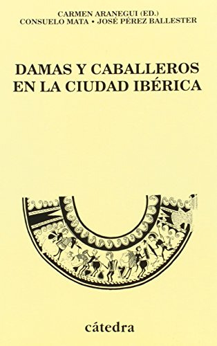 Libro Damas Y Caballeros En La Ciudad Ibérica De  Aranegui C