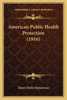 Libro American Public Health Protection (1916) - Hemenway...