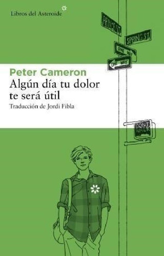 Algun Dia Este Dolor Te Sera Util - Cameron Peter (papel)