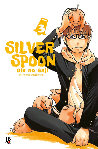 Silver Spoon - Vol. 3, de Arakawa, Hiromu. Japorama Editora e Comunicação Ltda, capa mole em português, 2022