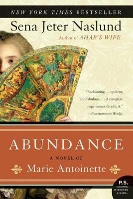 Libro Abundance, A Novel Of Marie Antoinette - Sena Jeter...