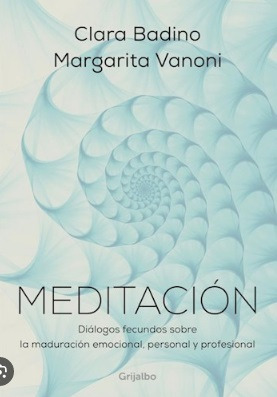 Meditación   Dialogos Fecundos Sobre La Maduraci&...