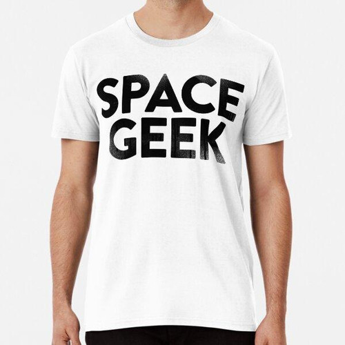 Remera Space Geek ~ Hipster Quote Libro Algodon Premium