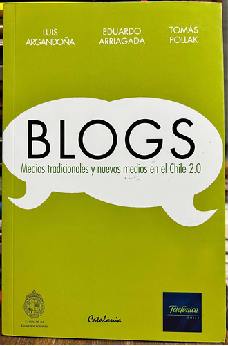 Blogs Medios Tradicionales Y Nuevos Medios En Chile 2.0