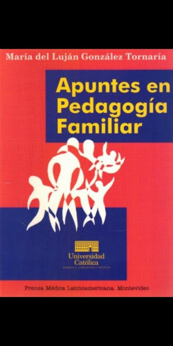 Apuntes En Pedagogía Familiar