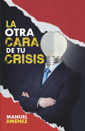 Libro: La Otra Cara De Tu Crisis (spanish Edition)
