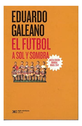 El Futbol A Sol Y Sombra