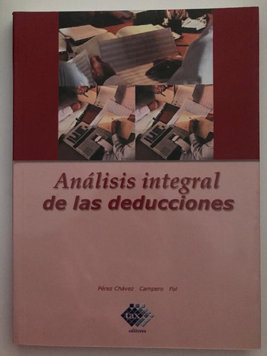 Análisis Integral De La Deducciones  Pérez - Campero- Foi