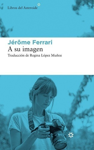 Libro - A Su Imagen - Jérôme Ferrari