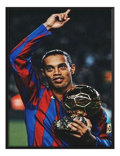 Cuadro Ronaldinho Balon Oro Futbol Deporte Sala C/ Marco