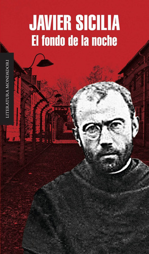 El fondo de la noche, de Sicilia, Javier. Serie Literatura Mondadori Editorial Mondadori, tapa blanda en español, 2012