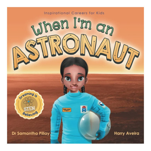 Libro: Cuando Soy Astronauta: Soñar Es Creer: Stem (en)