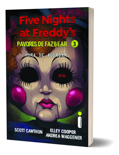 Kit De Livros: Five Nights At Freddys: Os Distorcidos, A Última Porta E Hora De Acordar: Pavores De Fazbear (coleção Apavorante Com As Histórias De Terror Mais Festejadas Pelos Fãs De Fnaf) Capa Comum