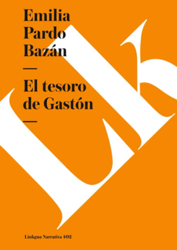 Libro: El Tesoro De Gastón (narrativa) (spanish Edition)