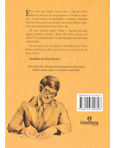 Saudades De Chico Xavier: Não Aplica, De : Antônio Demarchi. Aplica, Vol. Não Aplica. Editorial Intelítera, Capa Mole, Edição Não Aplica Em Português, 2024