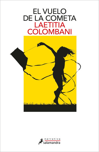 EL VUELO DE LA COMETA, de Colombani, Laetitia. Narrativa Editorial Salamandra, tapa blanda en español, 2022