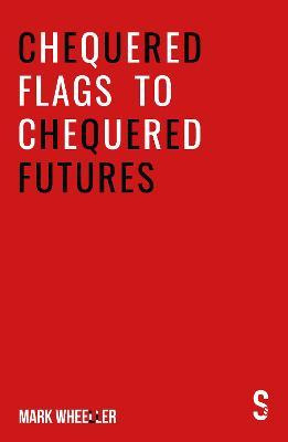 Libro Chequered Flags To Chequered Futures : New Revised ...