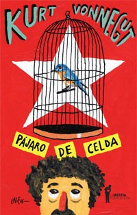 Pájaro De Celda, Kurt Vonnegut, Ed. Bestia Equilátera