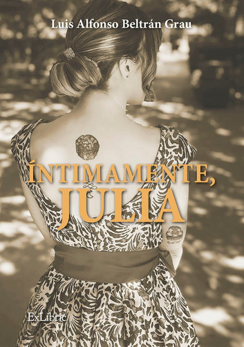 Intimamente Julia - Beltran Grau, Luis Alfonso