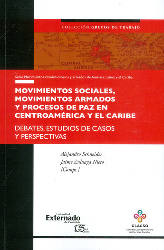 Movimientos Sociales Movimientos Armados Y Procesos De Paz E