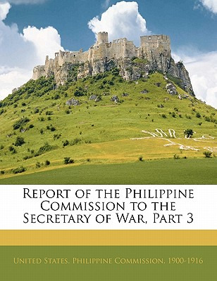 Libro Report Of The Philippine Commission To The Secretar...