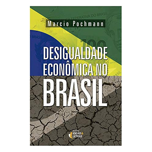 Libro Desigualdade Economica No Brasil - 2ª Ed.