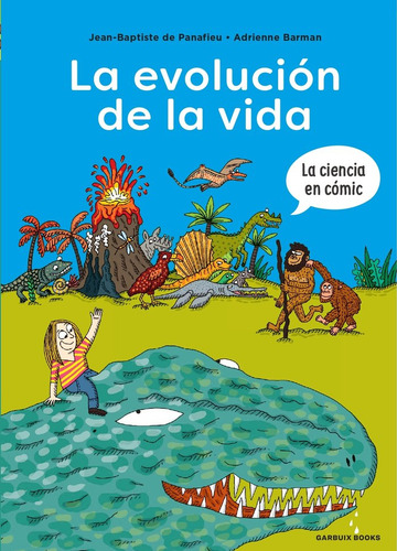 La Evolucion De La Vida, De De Panafieu, Jean-baptiste. Editorial Garbuix Books, Tapa Dura En Español