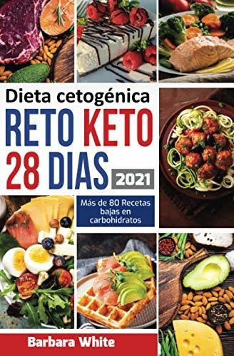 Libro : Dieta Cetogenica Reto Keto 28 Dias, Para Una Rapid 