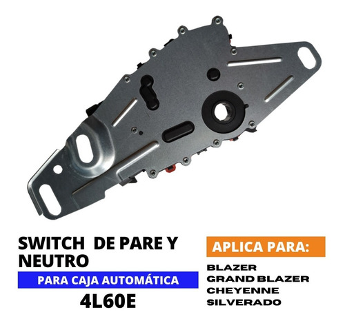 Imagen 3 de 5 de Shitche Pare Y Neutro Caja 4l60e (2 Conector) Blazer