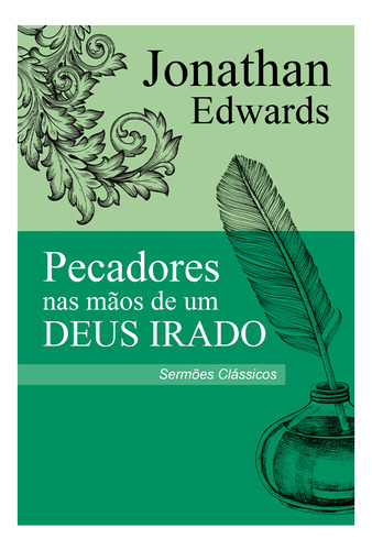 Livros Teologia Credo Apostólico E Sermão Pecadores Mãos Deus Irado