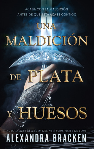 Libro Una Maldición De Plata Y Huesos - Alexandra Caley Bracken - Puck