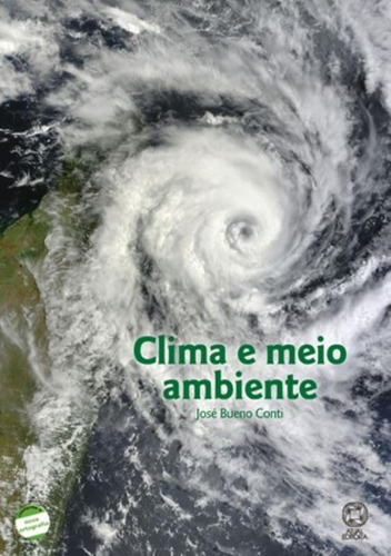 Clima e meio ambiente, de Conti, José Bueno. Série Meio ambiente Editora Somos Sistema de Ensino, capa mole em português, 2011